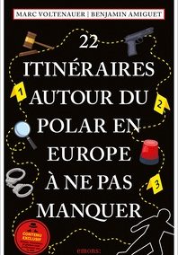 22 Itinéraires autour du polar en Europe à ne pas manquer