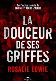 La douceur de ses griffes